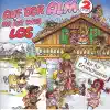 Various Artists - Auf der Alm da ist was los - Lieschen, Lieschen, komm auf's Wieschen